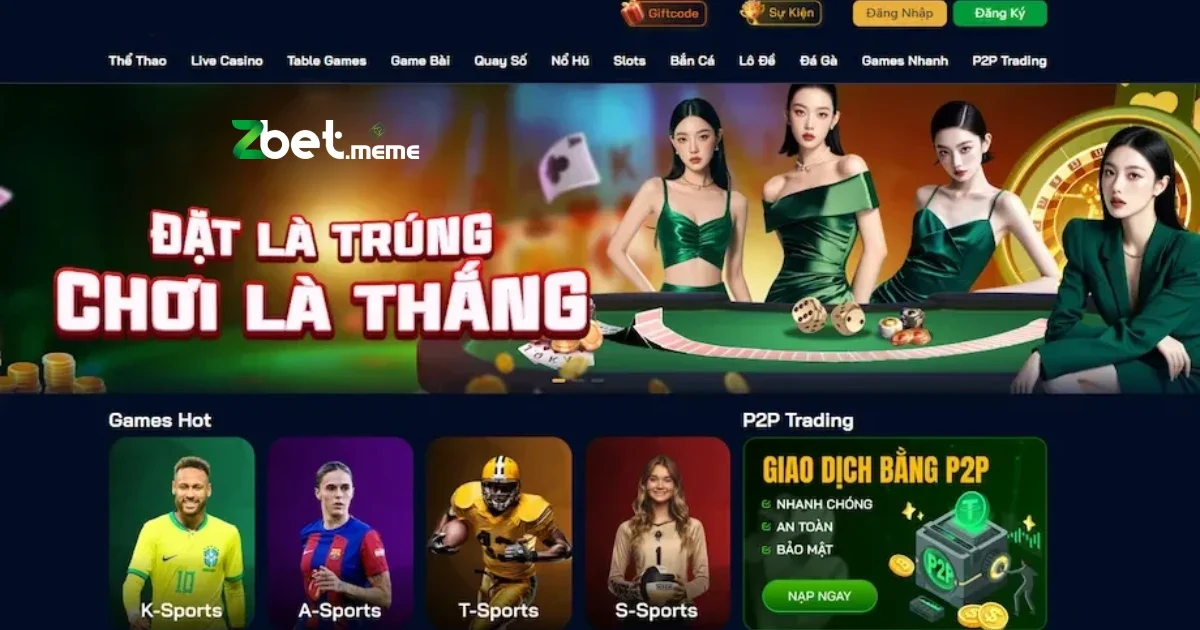 Trang chủ 13 Tại Sao Chọn Zbet Là Điểm Đến Cá Cược Hấp Dẫn Nhất?